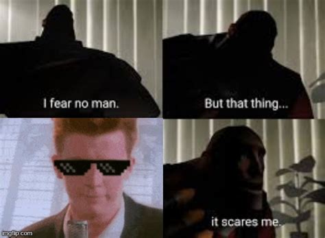 Image Tagged In I Fear No Man Imgflip