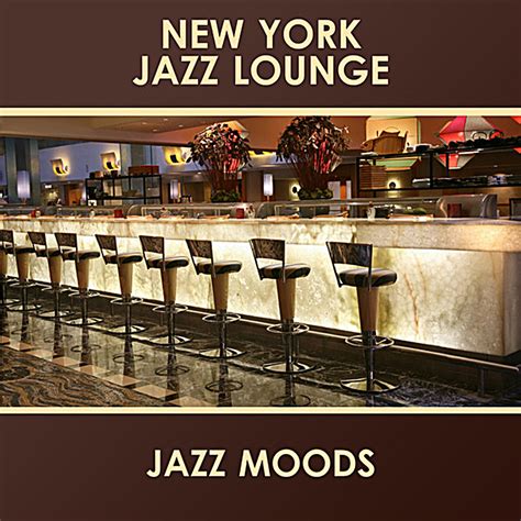 egroj world: New York Jazz Lounge • Jazz Moods Vol. 1