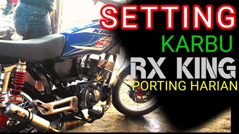 Cara Setting Karbu Rx King Korek Harian YouTube