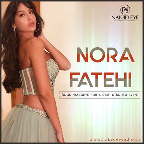 Naked Eye Weddings Events On Instagram The Versatile Nora Fatehi