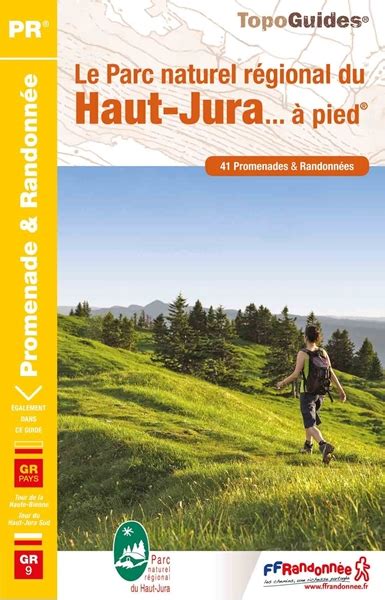 Le parc naturel régional du haut jura à pied Le Site de la