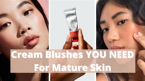 Best Cream Blushes For Mature Skin To Achieve A Glowy Look