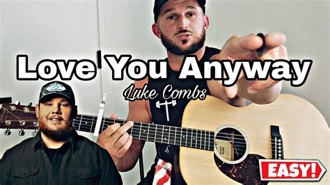 How To Play Love You Anyway Luke Combs Guitar Lesson Beginner