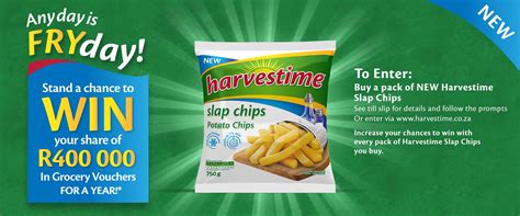Anyday Is Fryday Win With Harvestime Slap Chips Harvestime South Africa