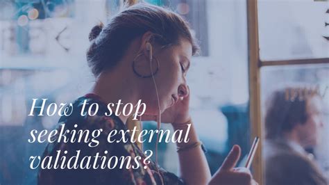 How To Stop Seeking External Validations Psychotherapy Kuchenna