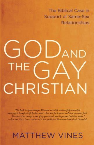 God And The Gay Christian The Biblical Case In Support Of Same Sex Relationships Kindle