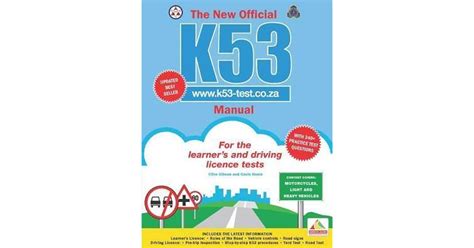 The New Official K53 Manual Motorcycles Light And Heavy Vehicles By