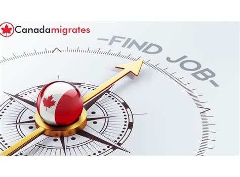 find jobs  canada   foreigner quick guide canada migrates