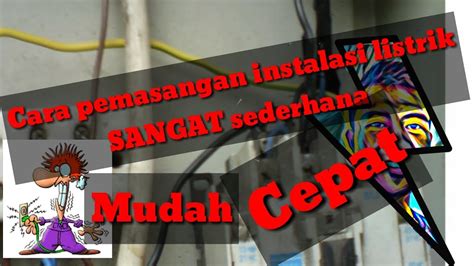 Cara Pemasangan Instalasi Listrik Pada Rumah Kos Yang Sederhana Youtube