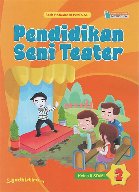 Jual Buku Pendidikan Seni Teater Untuk Sdmi Kelas 2 Kurikulum Merdeka