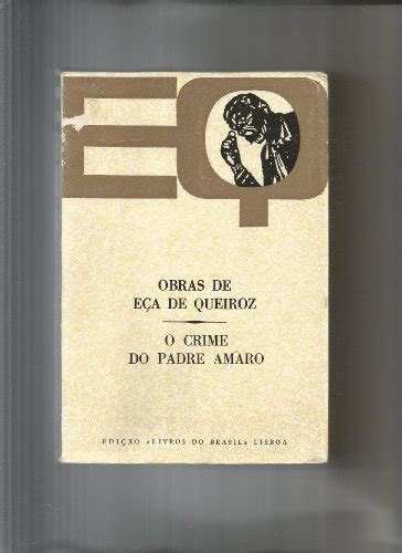 O Crime Do Padre Amaro Eça De Queiroz José Maria 9789723802559 Zvab