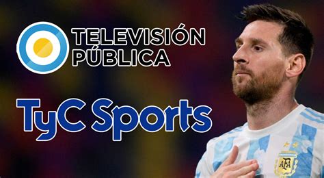 Dónde Ver Tv Pública Y Tyc Sports En Vivo Partidos De Hoy De Argentina