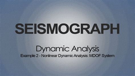 Nonlinear Dynamic Analysis Mdof System Youtube