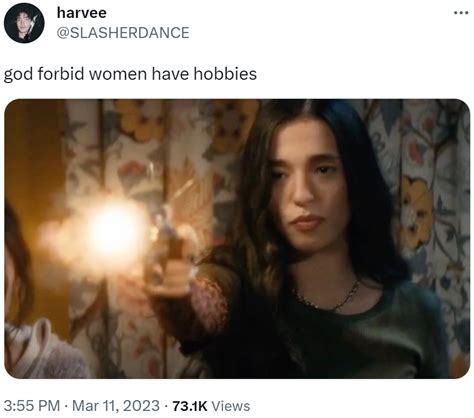 God Forbid Women Have Hobbies God Forbid Women Have Hobbies Know