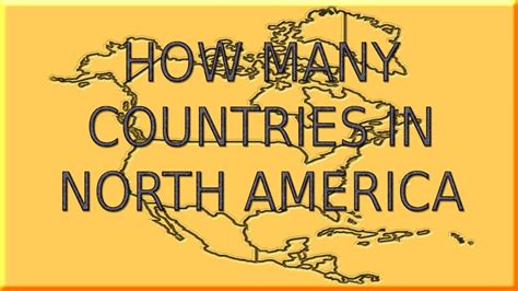 How many Countries are in North America | For Educational purpose only ...