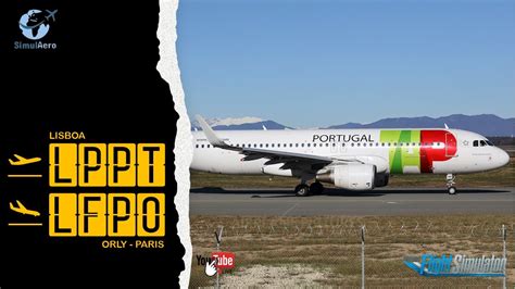 Voo De LISBOA LPPT Para Orly Paris LFPO TAP Portugal Airbus A32N