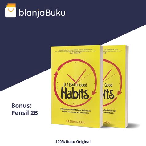 Jual Buku Motivasi Pengembangan Diri Is It Bad Or Good Habits Motivasi