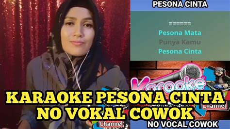 Pesona Cinta Karaoke Dangdut Duet Bersama Artis Smule No Vocal Cowok