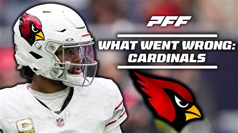 What Went Wrong Arizona Cardinals PFF YouTube