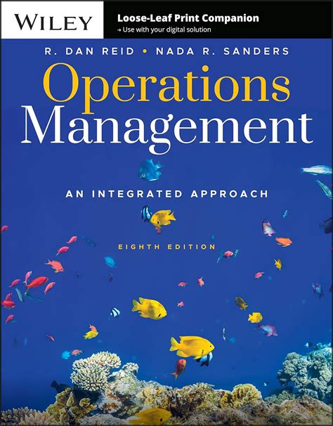 Operations Management An Integrated Approach Reid R Dan Sanders