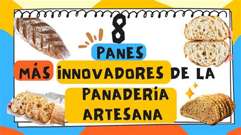 8 PANES INNOVADORES De La PANADERÍA ARTESANA 2023 Los Panes Más