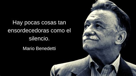 Frases De Mario Benedetti Sobre La Vida El Amor El Tiempo Y M S