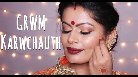 Actual Grwm Karwachauth Indian Festive Makeup Look Tutorial