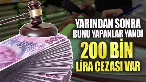 Bin Lira Cezas Var Yar Ndan Sonra Bunu Yapanlar Yand