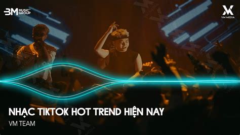 Nh C Tiktok Remix Hot Trend Bxh Nh C Remix Tiktok Tri U View Top Nh C Tr Remix Hay