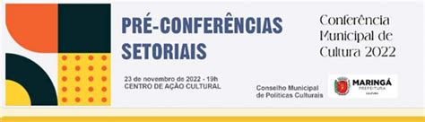 Maringá Abre Inscrições Para Pré Conferências Municipais De Cultura