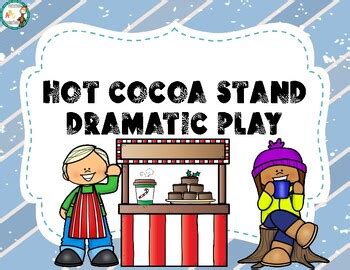 Hot Cocoa Stand Dramatic Play By Preschool Productions TPT