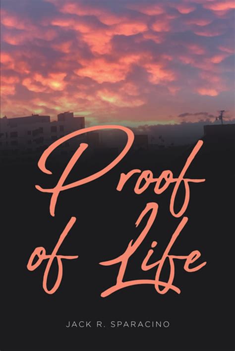 Proof of Life eBook by Jack R. Sparacino - EPUB | Rakuten Kobo United ...