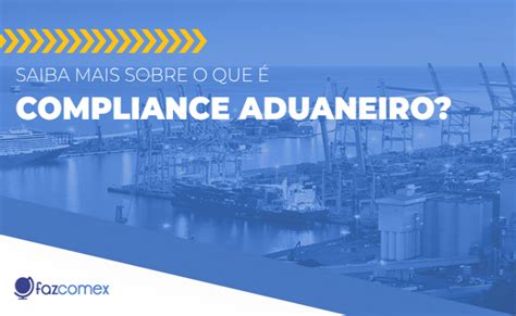 Compliance Aduaneiro O Que