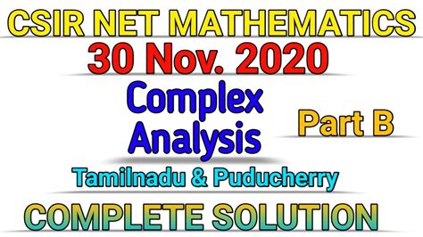 Csir Net Mathematics 30 Nov 2020 Complex Analysis Part B