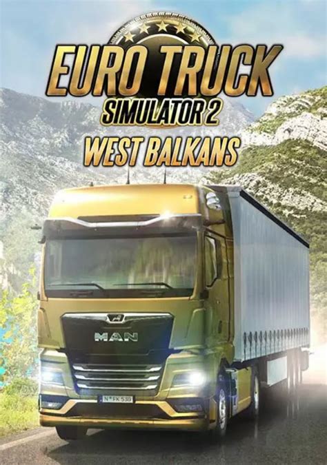 Euro Truck Simulator 2 - West Balkans (PC) klucz Steam - sklep muve.pl