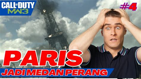 PARIS PERANG MENARA EIFFEL RUBUH CALL OF DUTY MODERN WARFARE PART 4