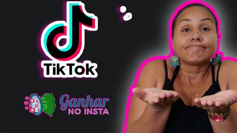 Ganhe Muito Dinheiro Seu Tik Tok No Ganhar No Insta Como Ganhar