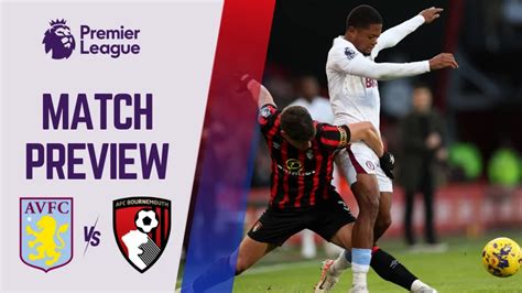 Aston Villa Vs Bournemouth Preview And Betting Tips