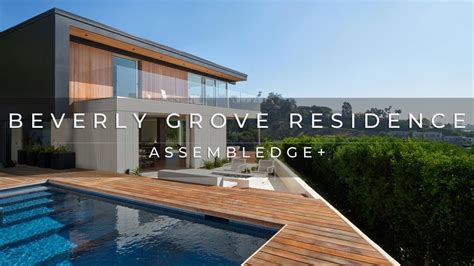 Beverly Grove Residence By Assembledge YouTube