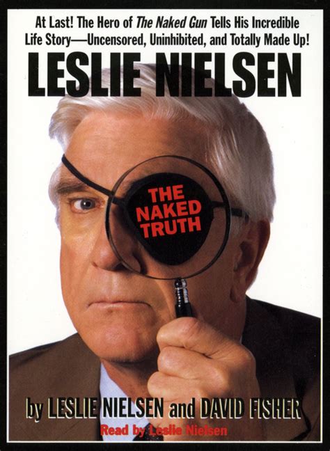 Leslie Nielsen S The Naked Truth Audiobook By Leslie Nielsen Official Publisher Page Simon