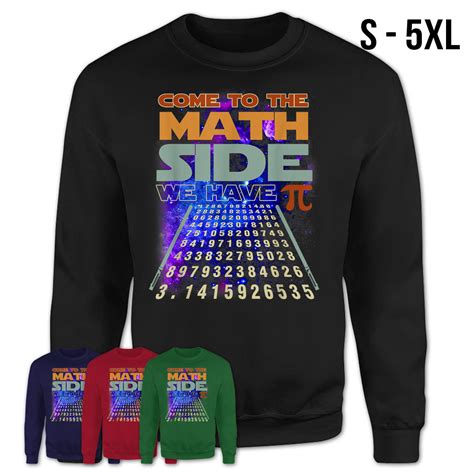 Come To The Math Side We Have Pi Shirt Pi Day Math T Teezou Store