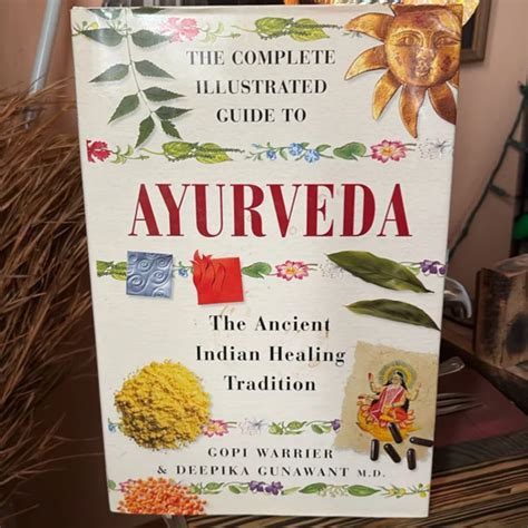 Gopi Warrier The Complete Illustrated Guide To Ayurveda