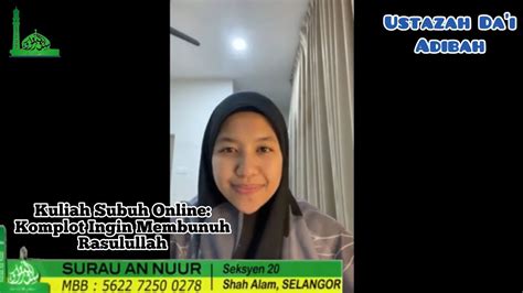 Kuliah Subuh Online USTAZAH DA I ADIBAH KOMPLOT INGIN MEMBUNUH