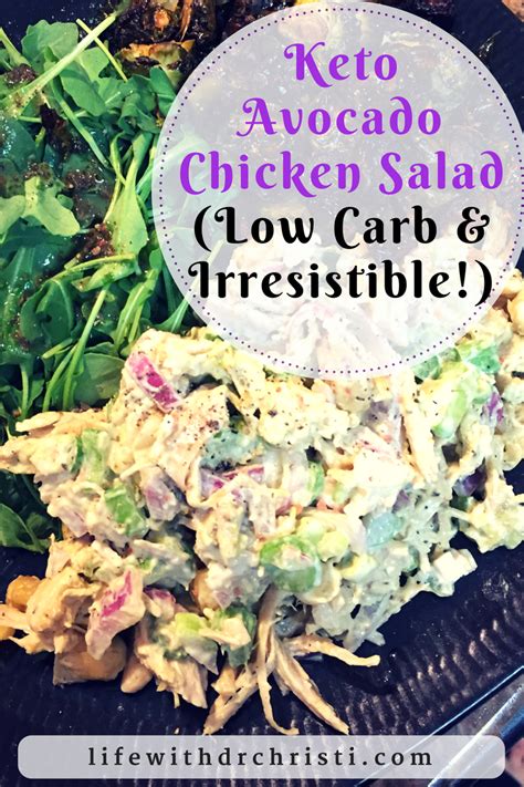 Keto Avocado Chicken Salad Low Carb And Irresistible Life With Dr Christi