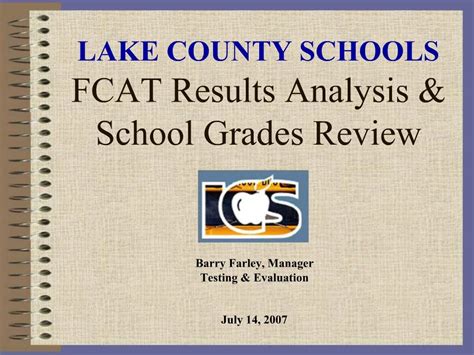 PPT - LAKE COUNTY SCHOOLS FCAT Results Analysis School Grades Review