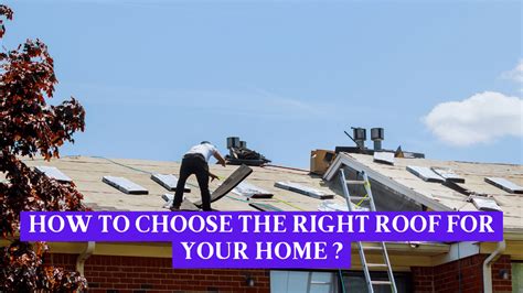 How To Choose The Right Roof For Your Home Construction How