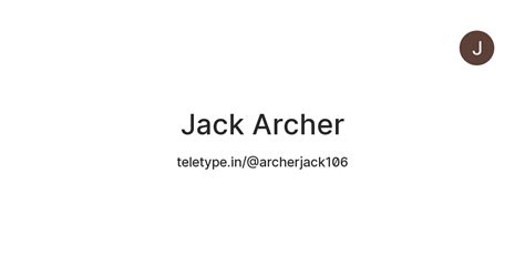 Jack Archer — Teletype