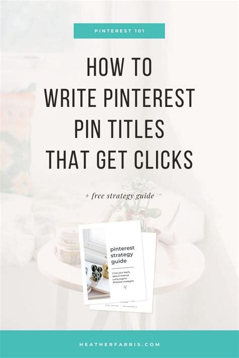 How To Write Pin Titles On Pinterest That Make People Click Pinterest