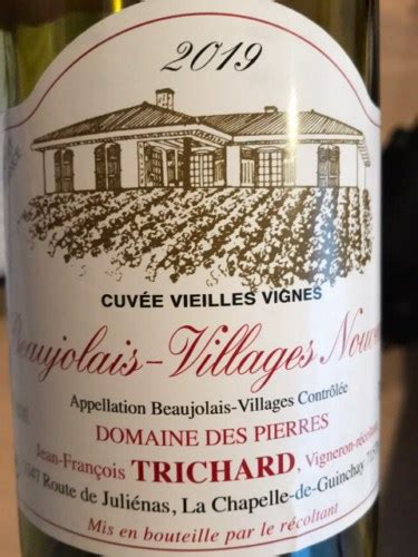 Jean Fran Ois Trichard Domaine Des Pierres Cuv E Vieilles Vignes