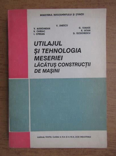 Valeriu V Jinescu Utilajul Si Tehnologia Meseriei Lacatus